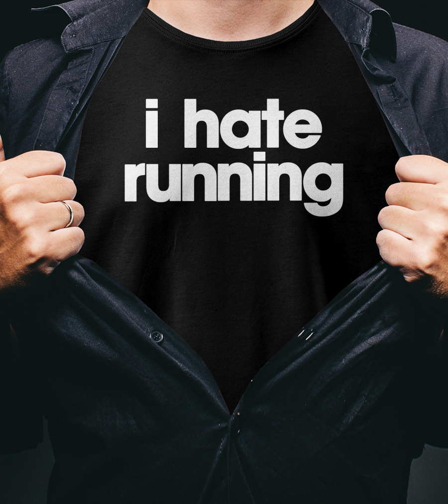 I Hate Running T-Shirt