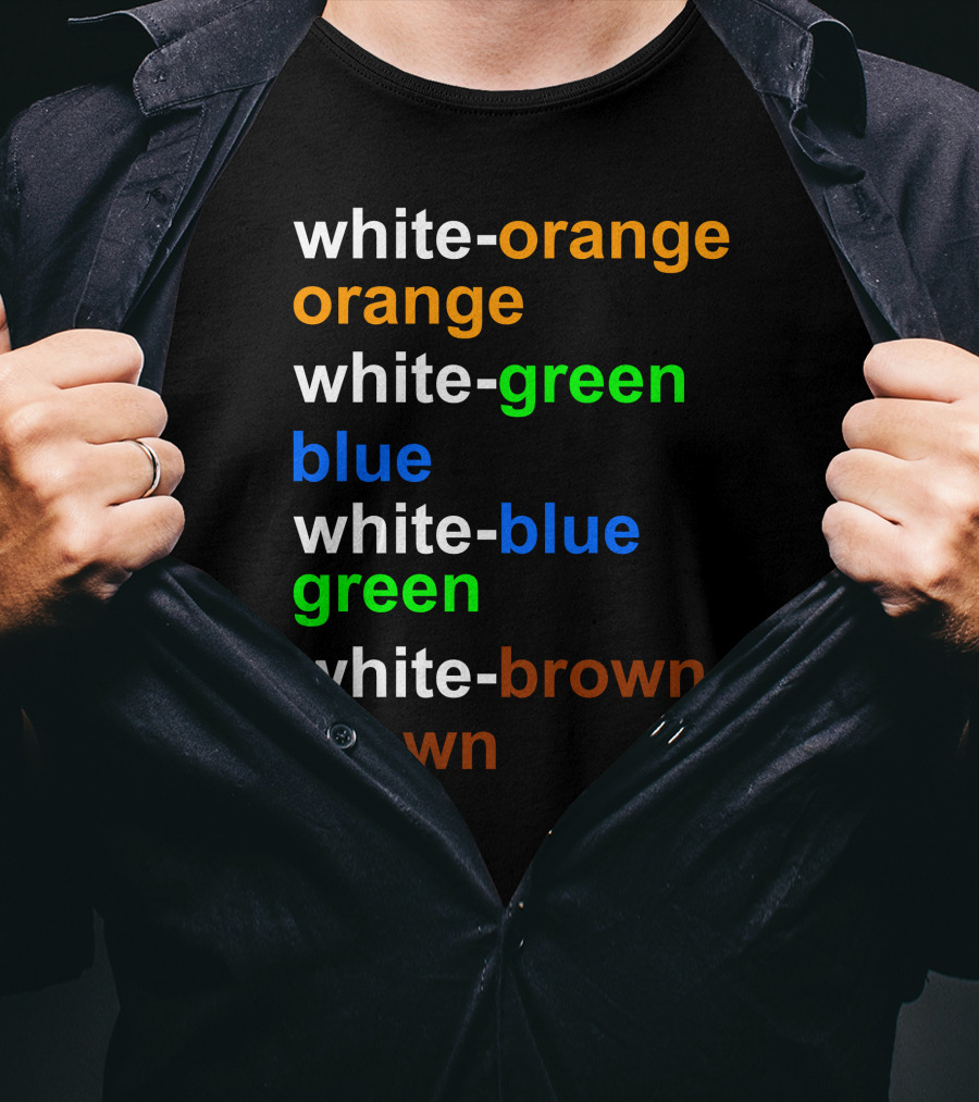 White-orange Orange White-green Blue White-blue Green White-brown Brown T-Shirt