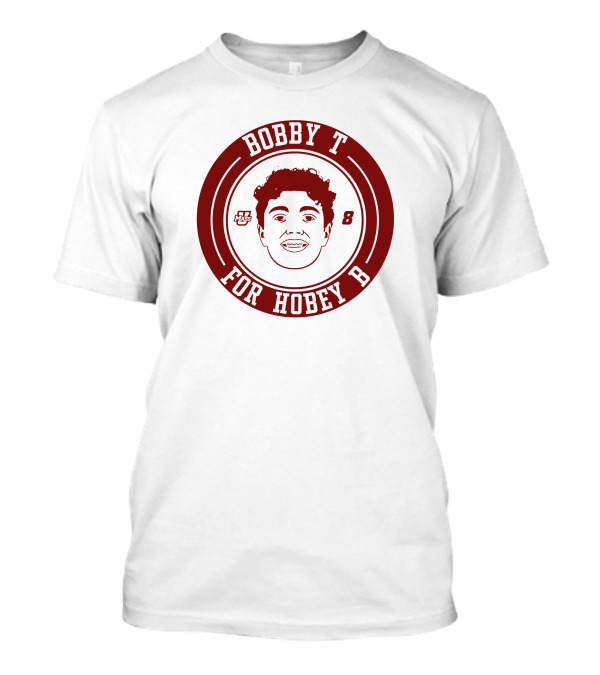 BOBBY T FOR HOBEY B U MASS 8 T-Shirt