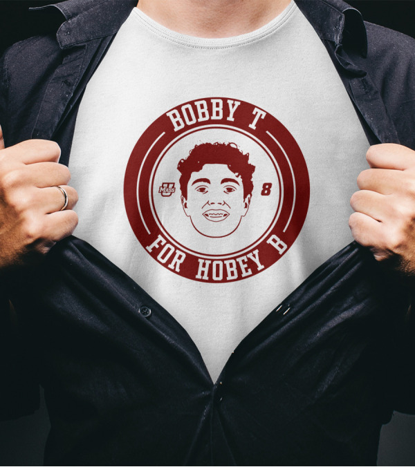 BOBBY T FOR HOBEY B U MASS 8 T-Shirt