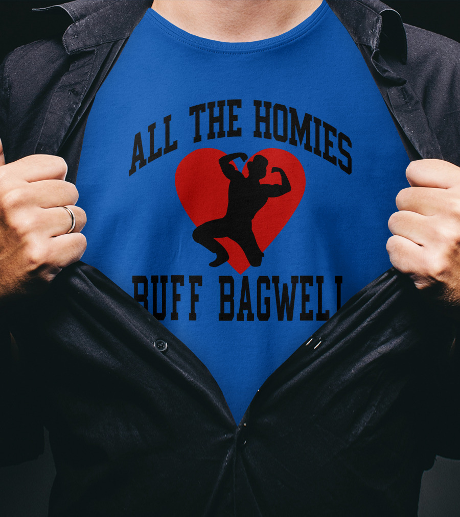 All The Homies Buff Bagwell Red Heart T-Shirt