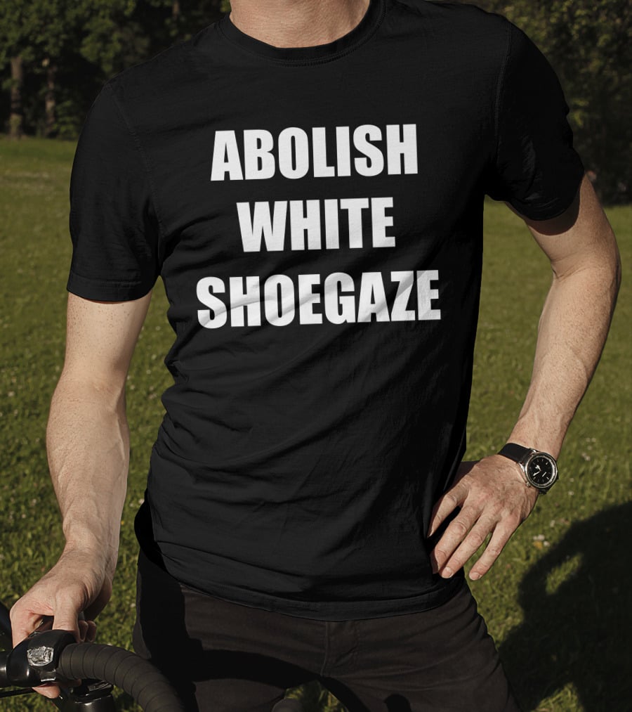 Abolish White Shoegaze T-Shirt