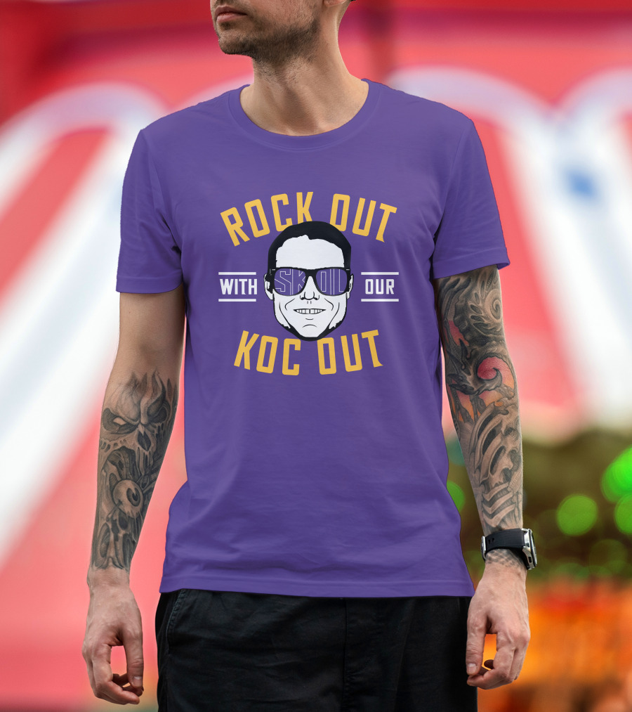 ROCK OUT WITH SKOL OUR KOC OUT T-Shirt