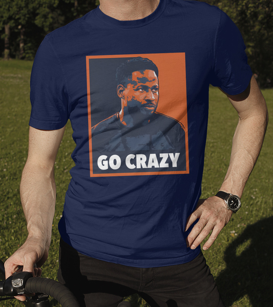 GO CRAZY T-Shirt