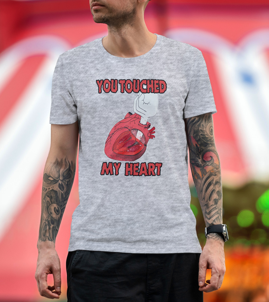 You Touched My Heart Hand Holding Anatomical Heart T-Shirt