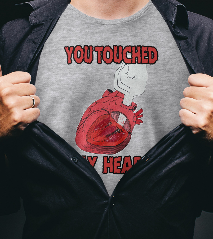 You Touched My Heart Hand Holding Anatomical Heart T-Shirt