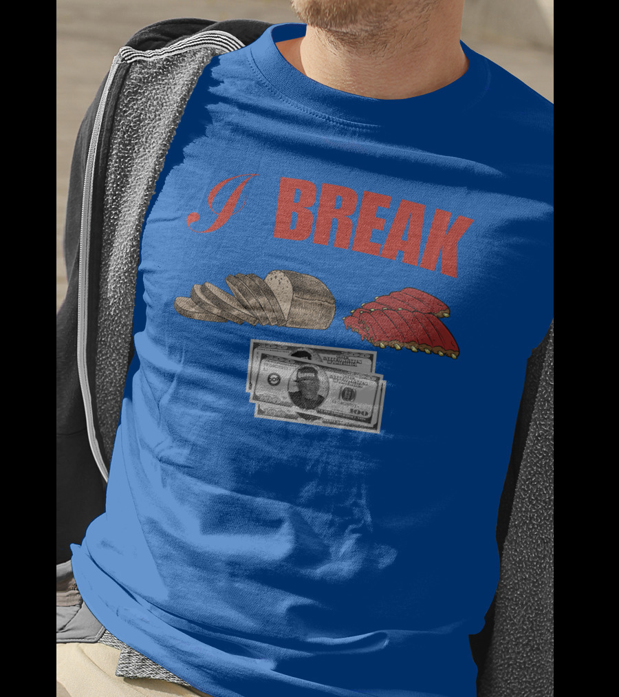 I Break Bread Ribs Hundred Dollar Bills Nas Money Stack T-Shirt