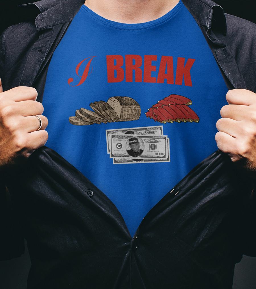 I Break Bread Ribs Hundred Dollar Bills Nas Money Stack T-Shirt