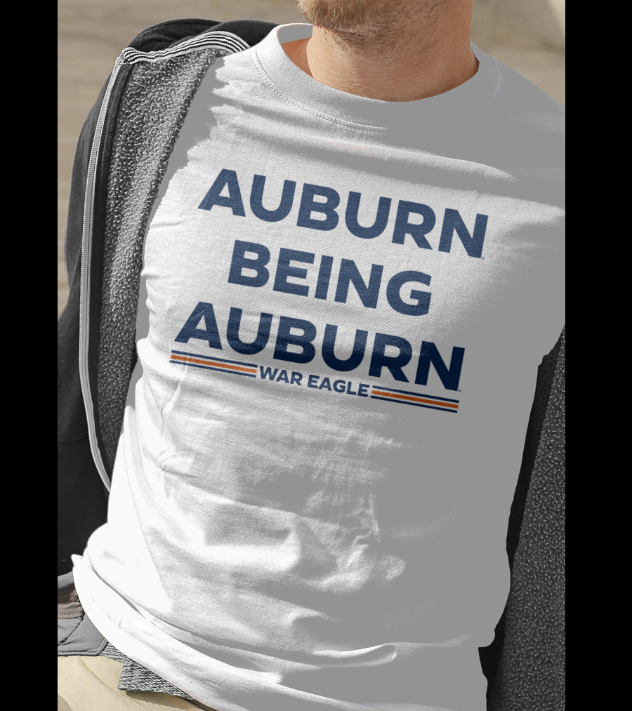 Auburn Being Auburn War Eagle T-Shirt