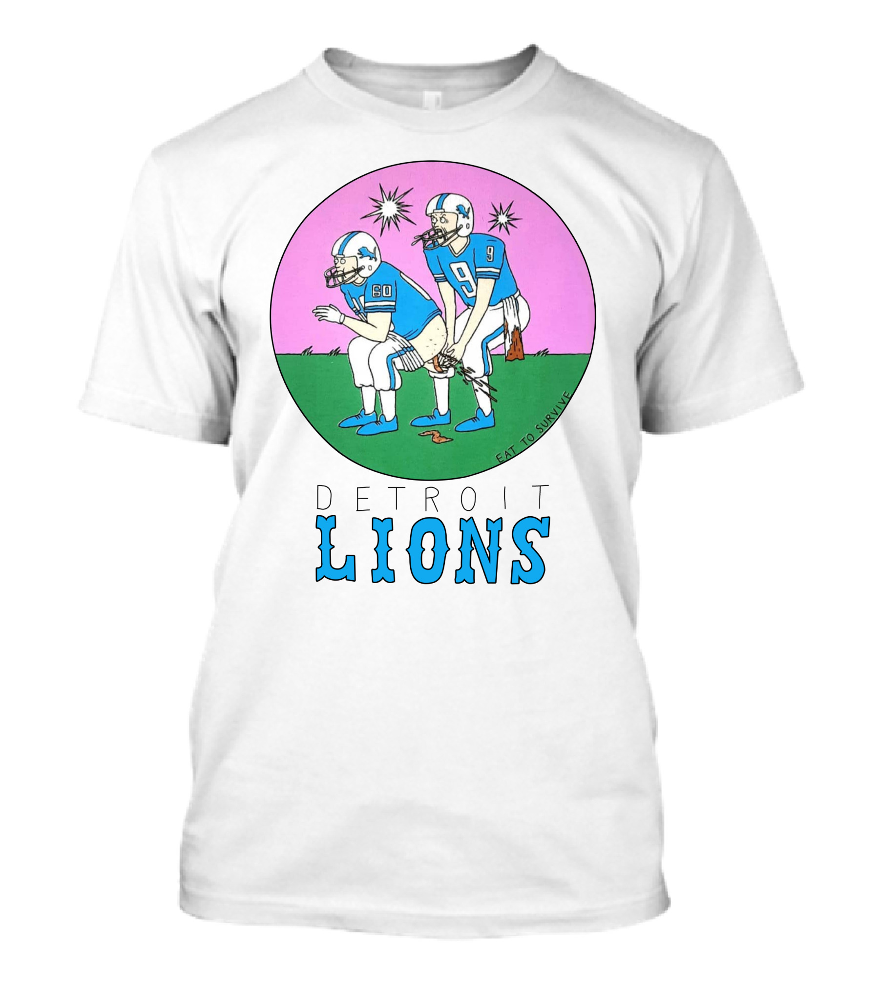Eat To Survive Detroit Lions Football Comic Humorous T-Shirt