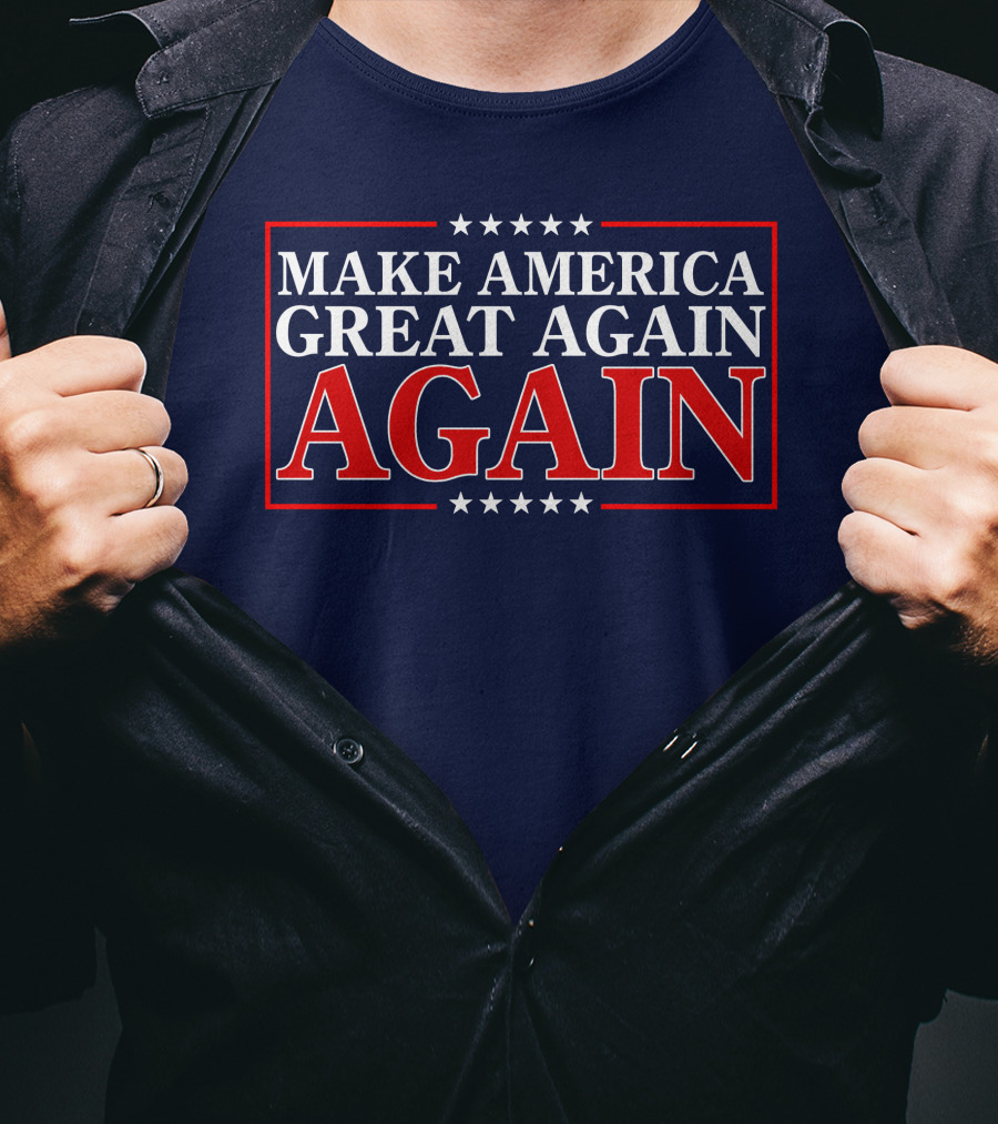 Make America Great Again Again Stars And Stripes Political T-Shirt