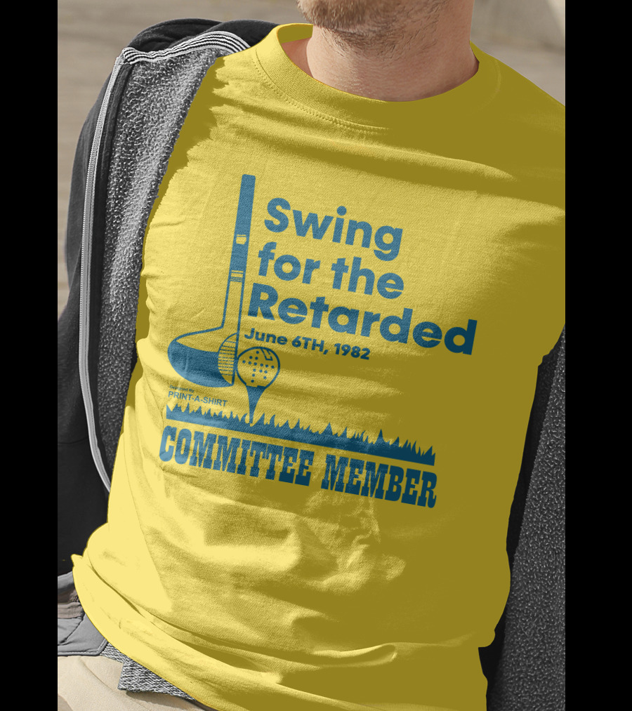 Swing For The Retarded June 6TH, 1982 Committee Member Golf Event T-Shirt