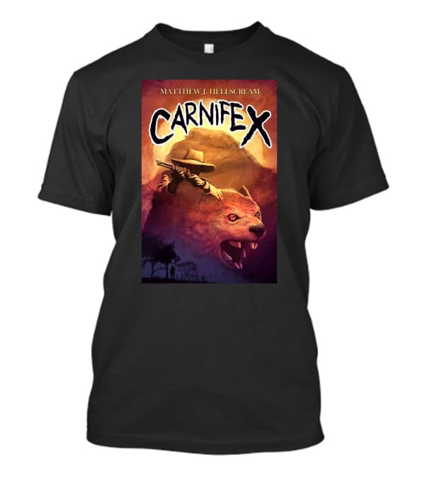 Matthew J Hellscream Carnifex Wild West Beast Hunter Adventure T-Shirt