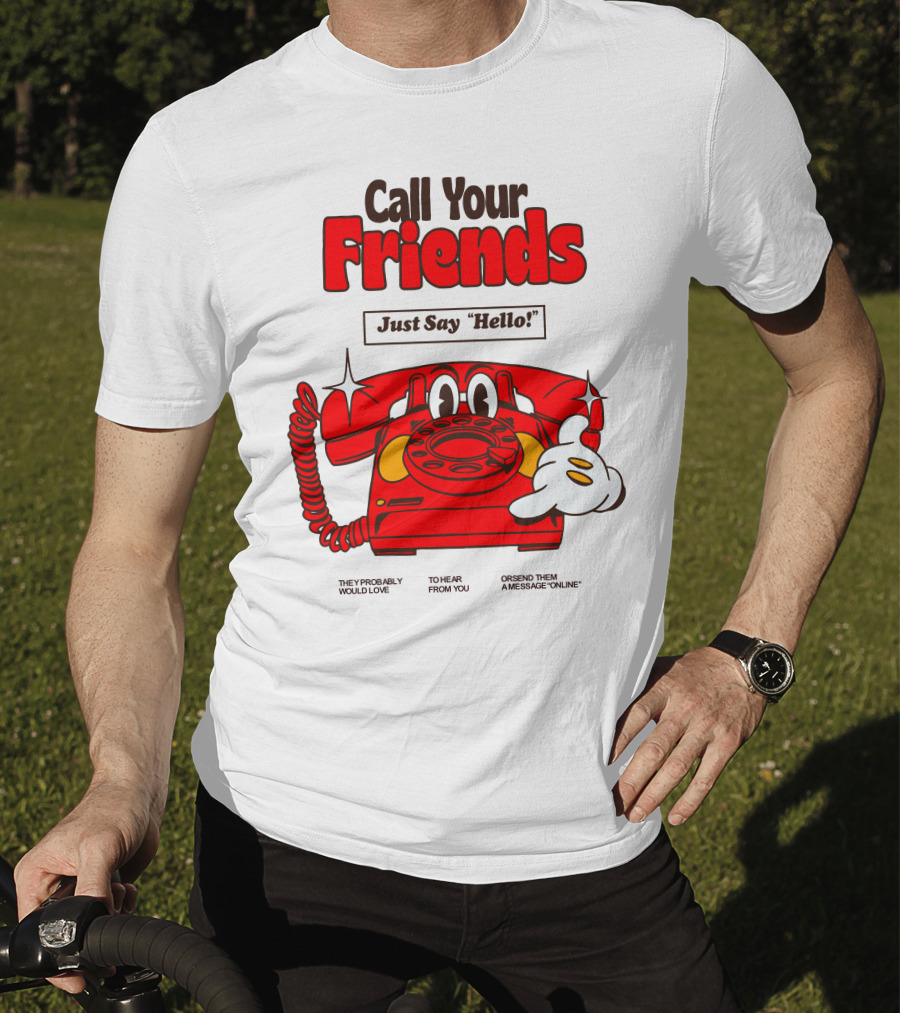 Call Your Friends Just Say Hello Retro Cartoon Telephone Message T-Shirt