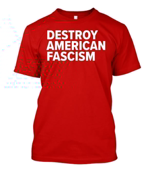 Tom Morello Store Destroy American Fascism Red T-Shirt