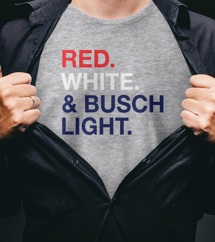 Red White And Busch Light Bold Patriotic T-Shirt