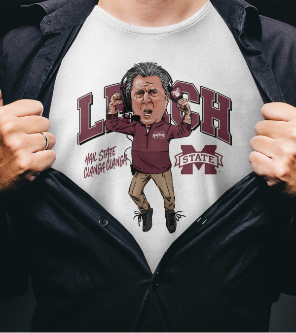 Leach Hail State Clanga Clanga Mississippi State T-Shirt