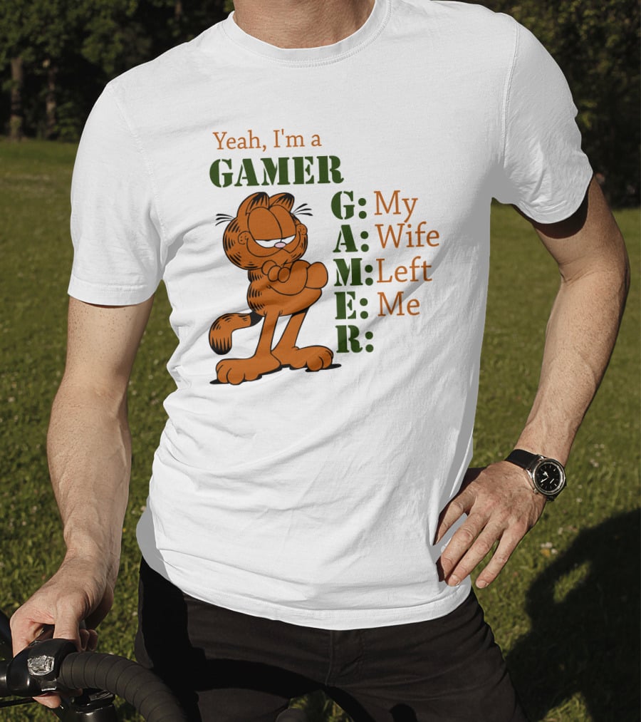 Yeah I'm A Gamer My Wife Left Me Garfield T-Shirt