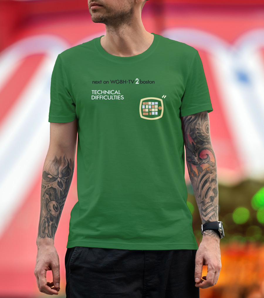 Next On WGBH-TV 2 Boston Technical Difficulties T-Shirt