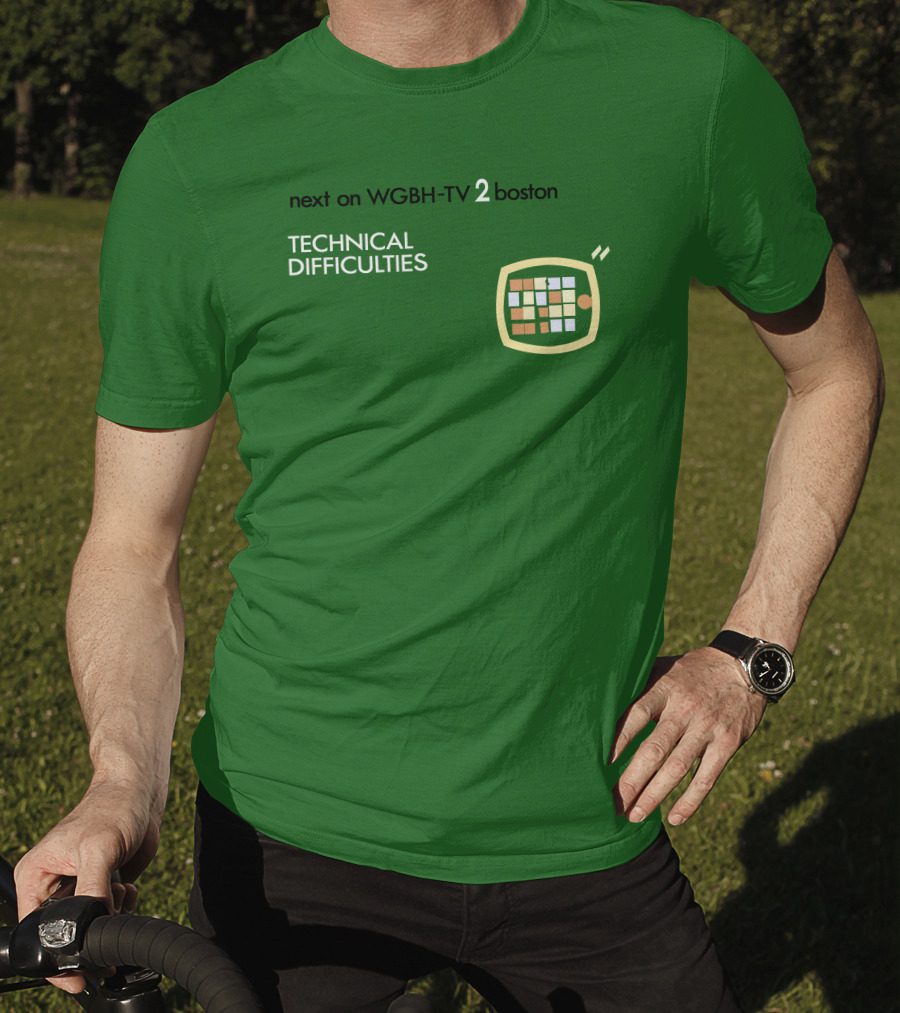 Next On WGBH-TV 2 Boston Technical Difficulties T-Shirt