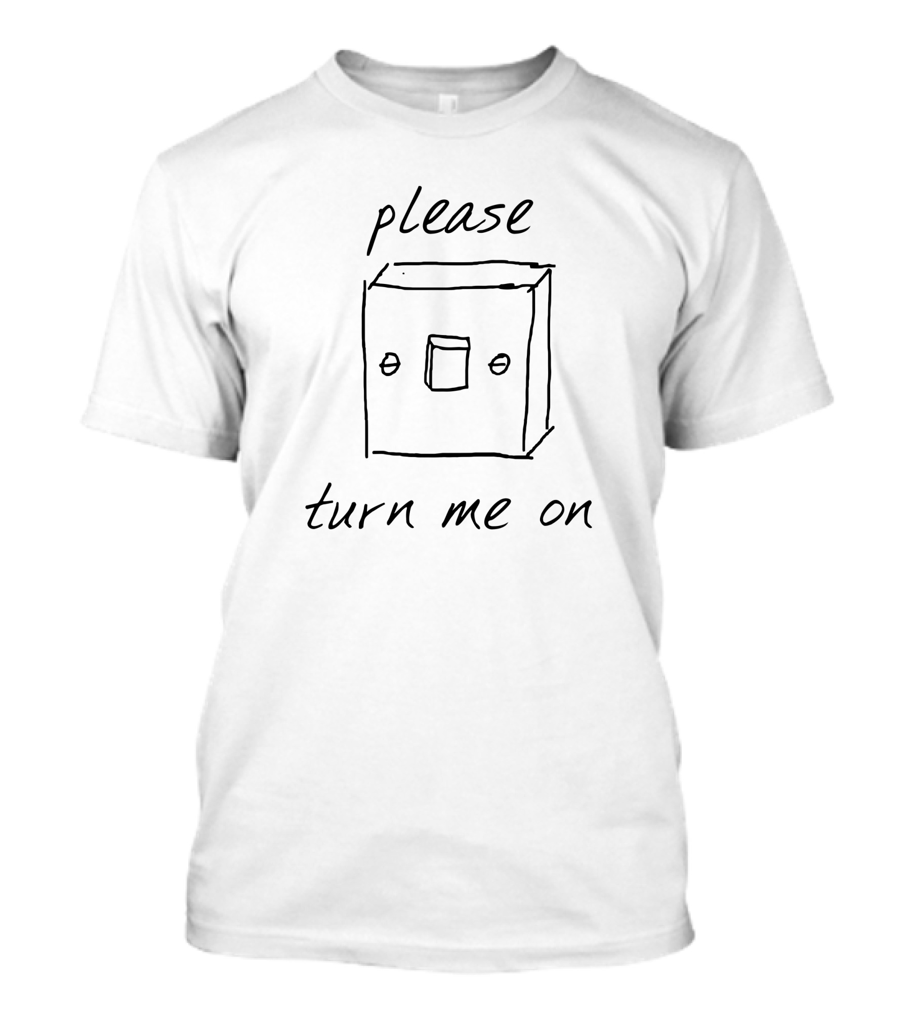 Please Turn Me On Light Switch Drawing 18 Months Updates T-Shirt