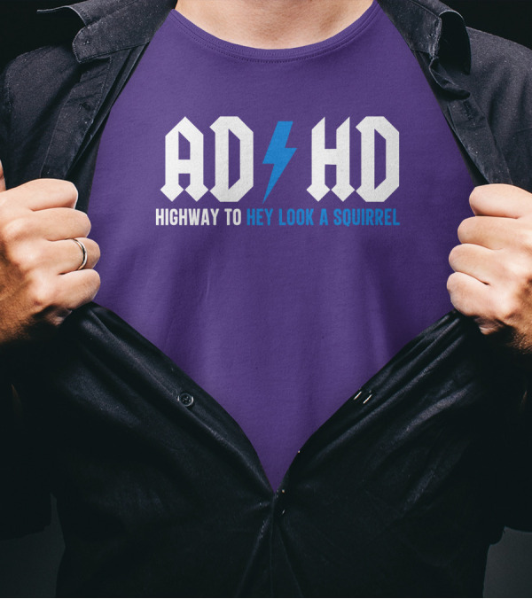 ADHD Highway To Hey Look A Squirrel Vintage Rock T-Shirt