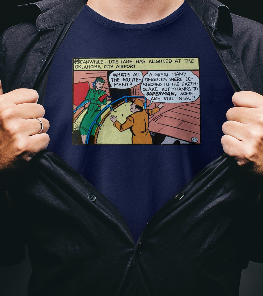 Meanwhile Lois Lane Alights At Oklahoma City Airport Thanks To Superman T-Shirt