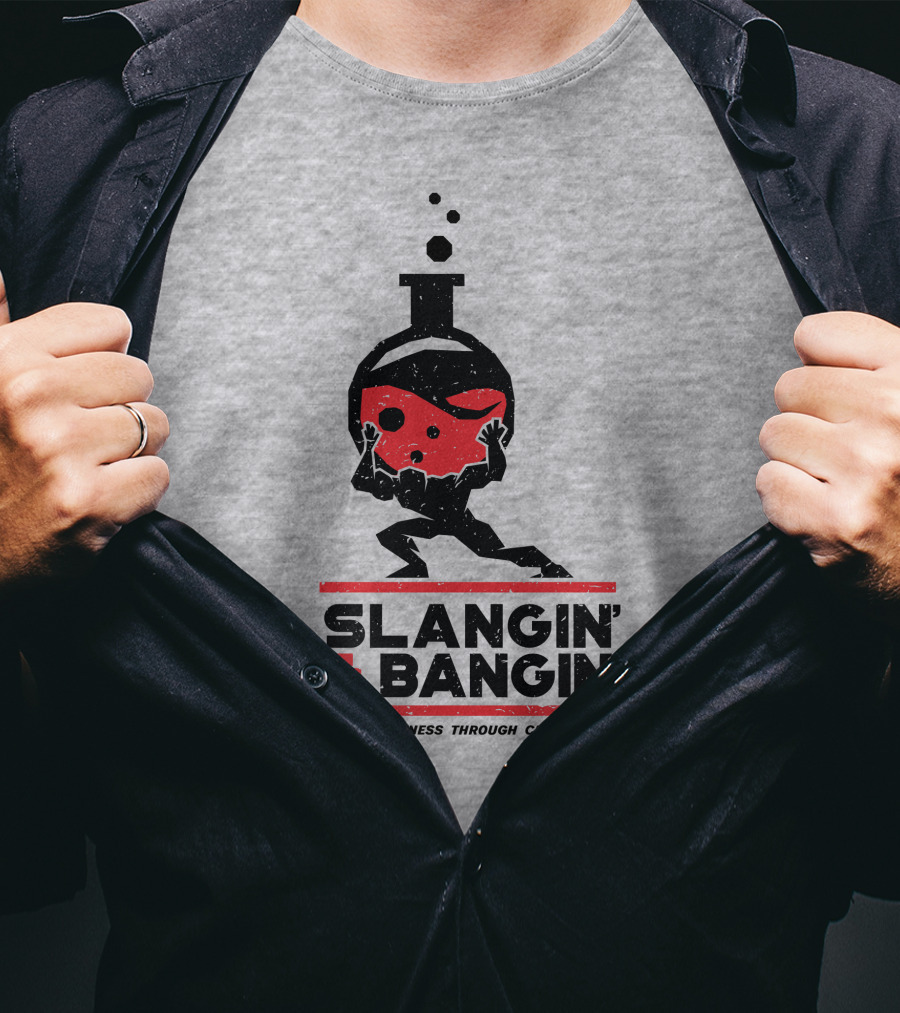 Slangin And Bangin Better Fitness Through Chemistry Weightlifting Flask T-Shirt
