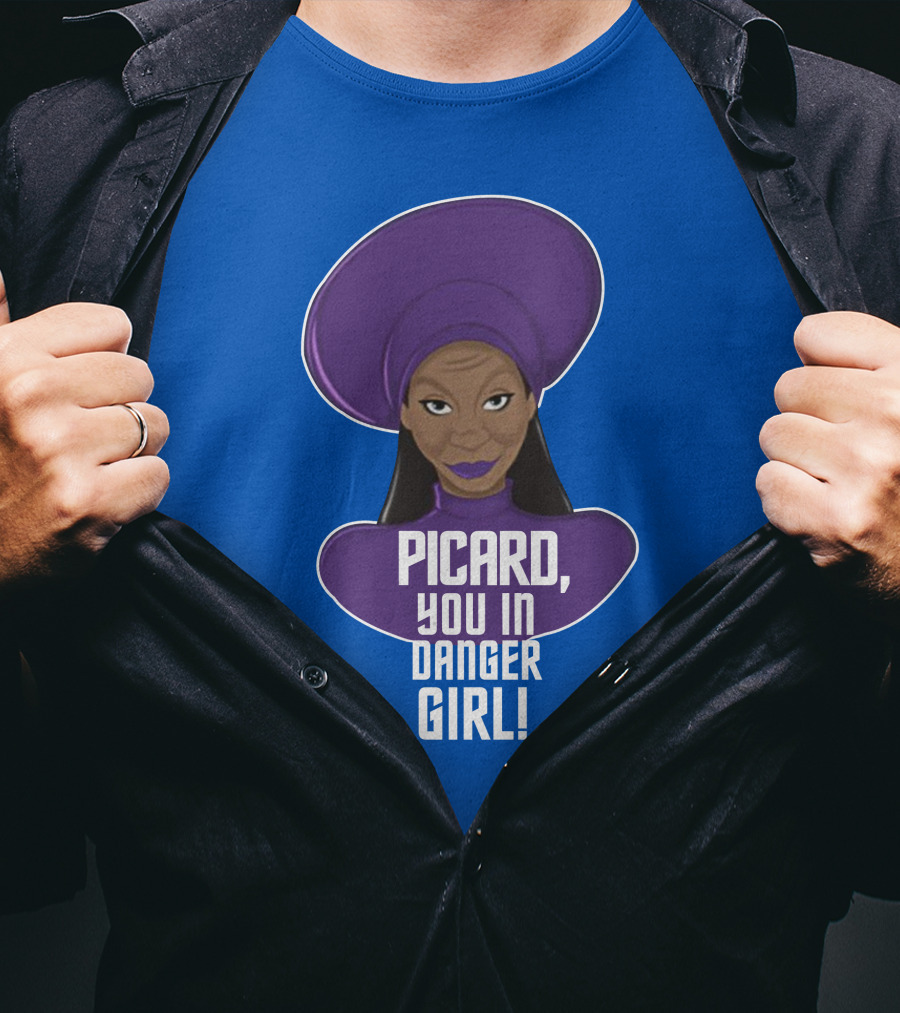 Picard You In Danger Girl T-Shirt