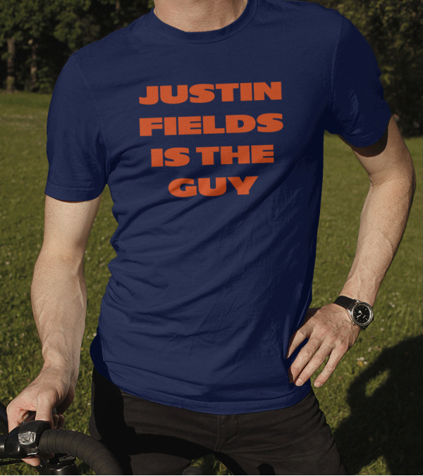 Chicago Justin Fields Is The Guy Bears Fan T-Shirt