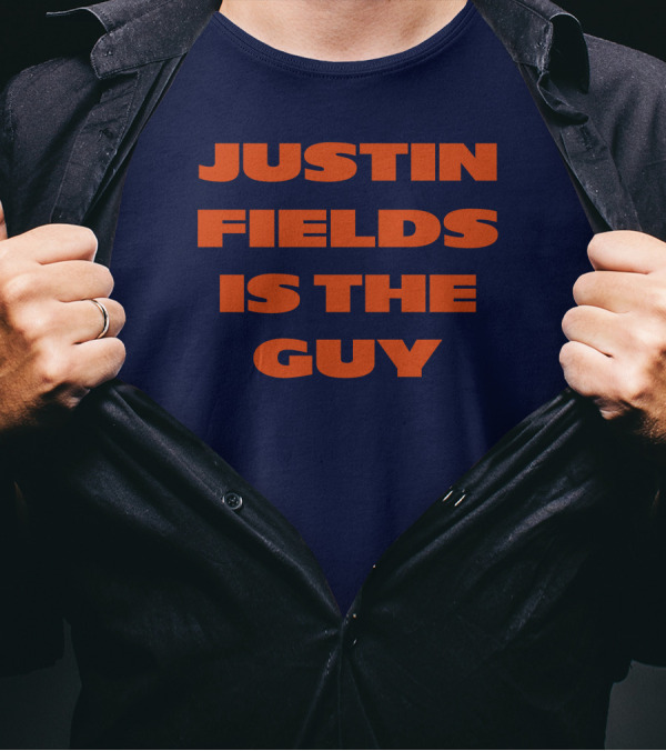 Chicago Justin Fields Is The Guy Bears Fan T-Shirt