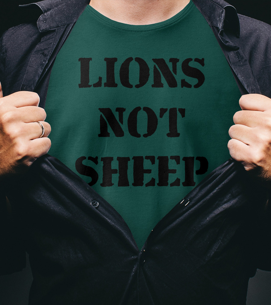 Lions Not Sheep Motivational Mindset T-Shirt
