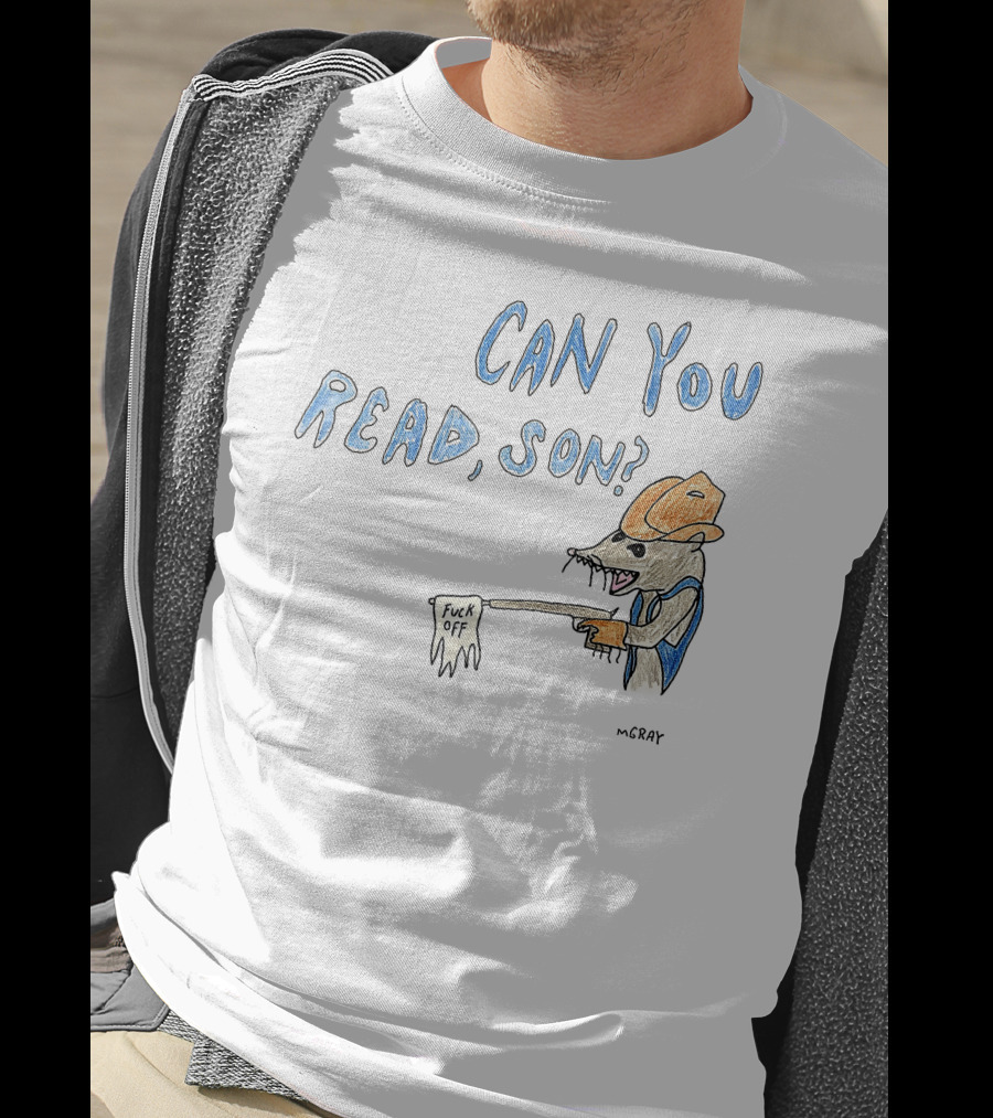 CAN YOU READ, SON? MGRAY Cowboy Mouse Holding Sign T-Shirt