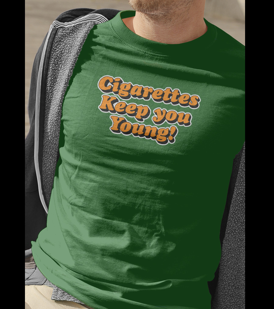 Cigarettes Keep You Young Retro Style Bold Orange Text On Green T-Shirt