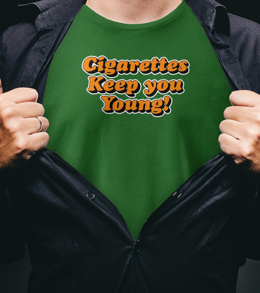 Cigarettes Keep You Young Retro Style Bold Orange Text On Green T-Shirt
