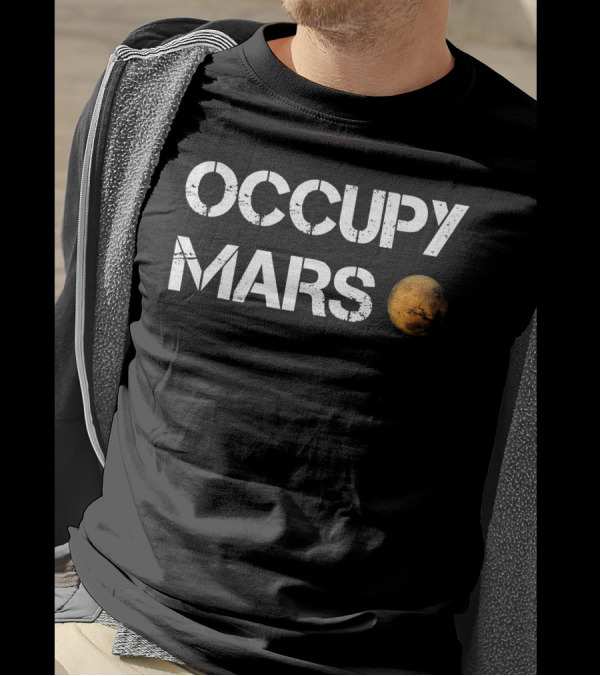 Occupy Mars Shirt Worn By Elon Musk Featuring Mars Image T-Shirt