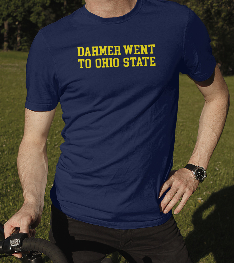Stickradio Dahmer Went To Ohio State Navy T-Shirt