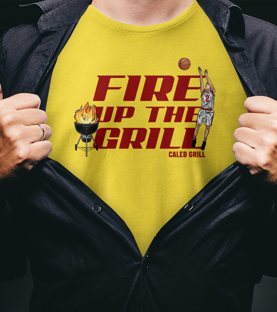 Fire Up The Grill Basketball Caleb Grill Cyclone Fanatic Store T-Shirt