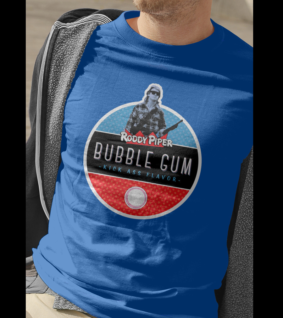 Roddy Piper Bubble Gum Kick Ass Flavor T-Shirt