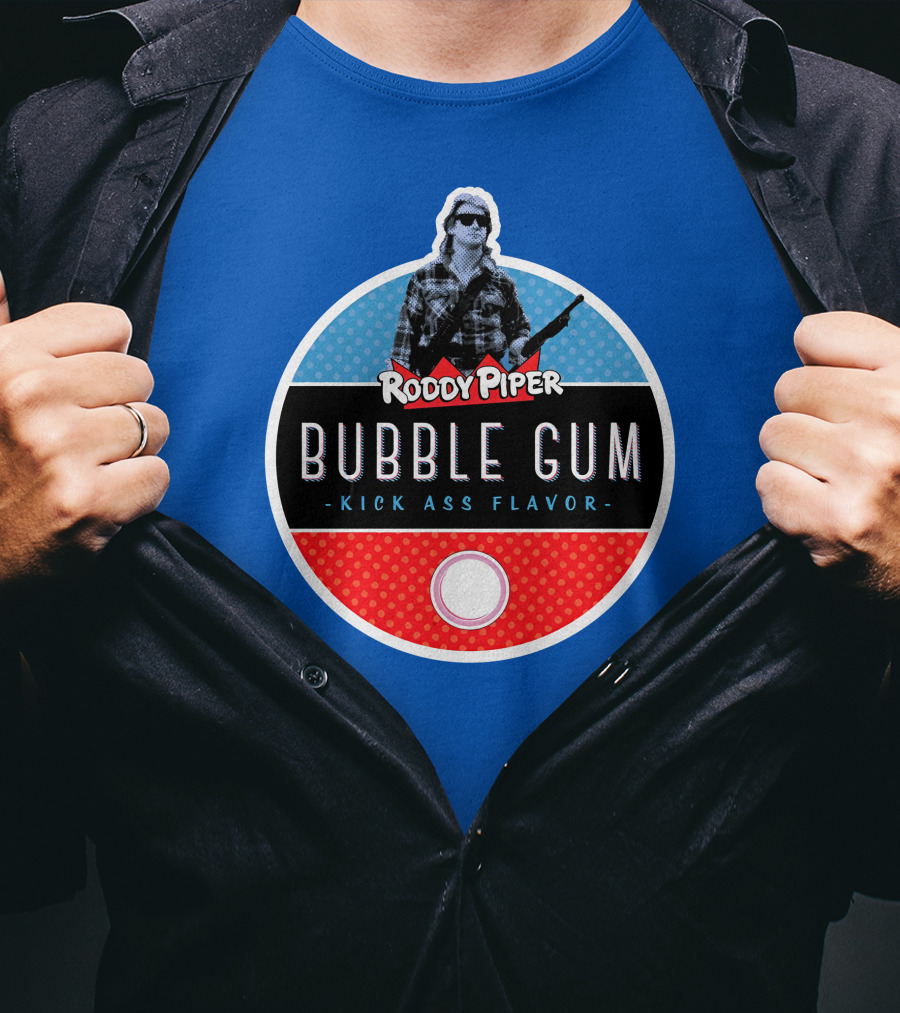 Roddy Piper Bubble Gum Kick Ass Flavor T-Shirt