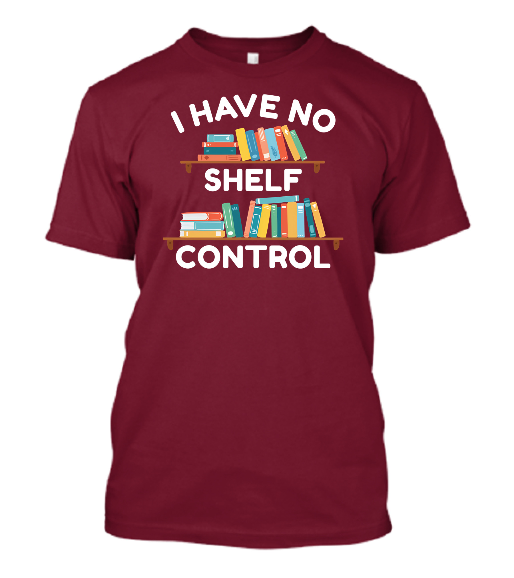 I Have No Shelf Control Gabriella Aldeman Colorful Bookshelves T-Shirt
