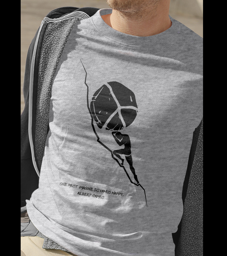 One Must Imagine Sisyphus Happy Albert Camus Illustration With Figure Pushing Boulder T-Shirt