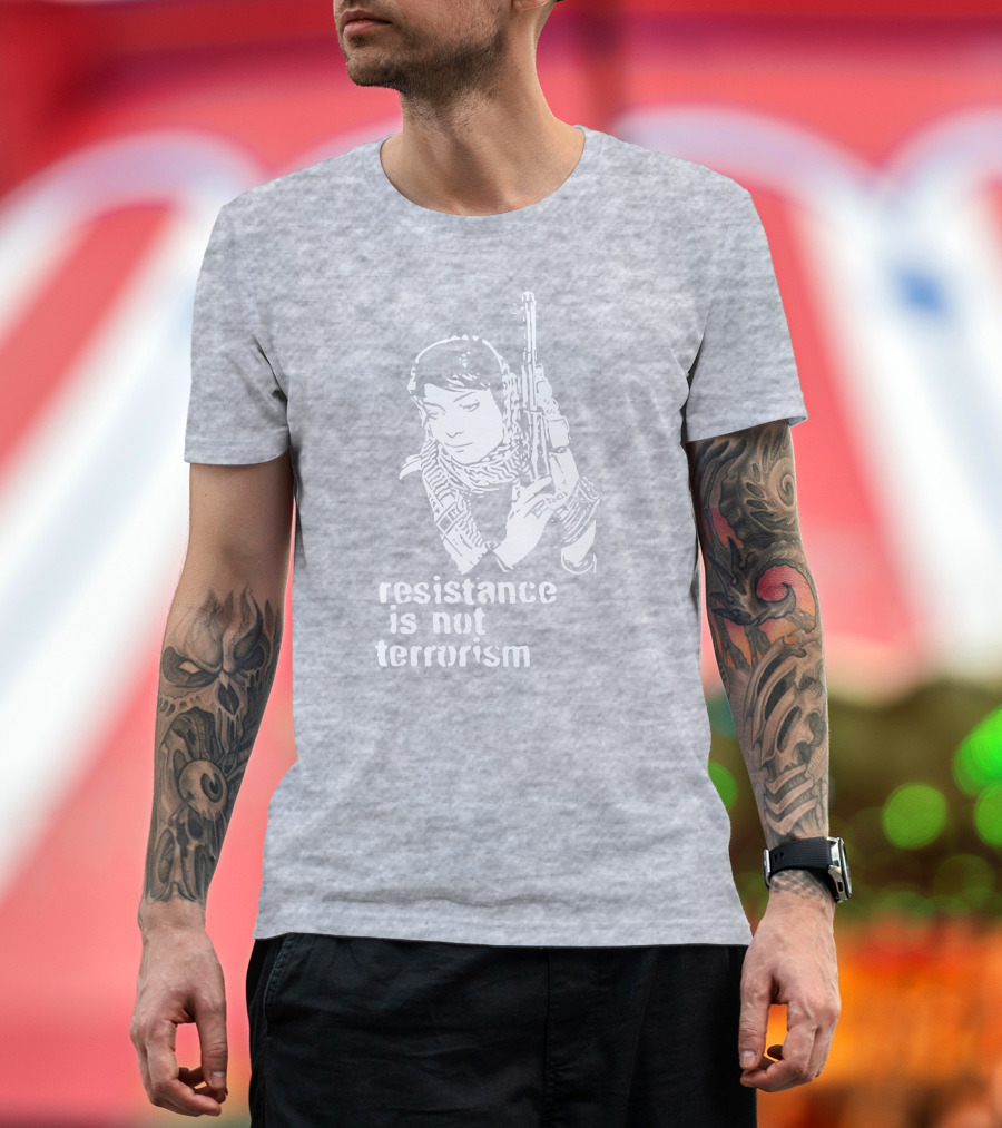 Resistance Is Not Terrorism Steffany Armed T-Shirt