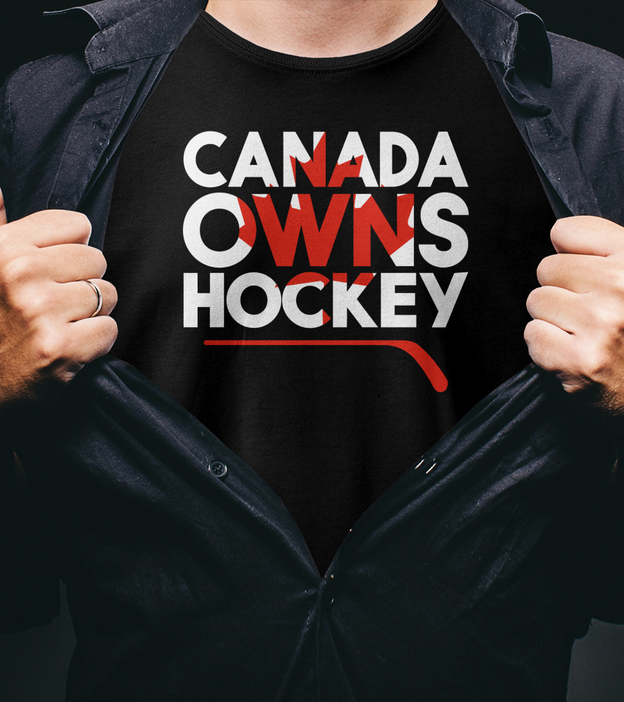 Canada Owns Hockey T-Shirt