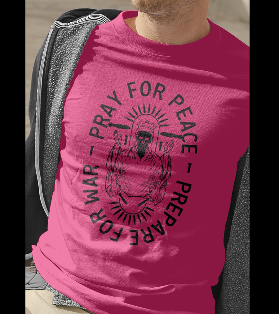 Lord Bell Pray For Peace Prepare For War Skeleton Halo T-Shirt