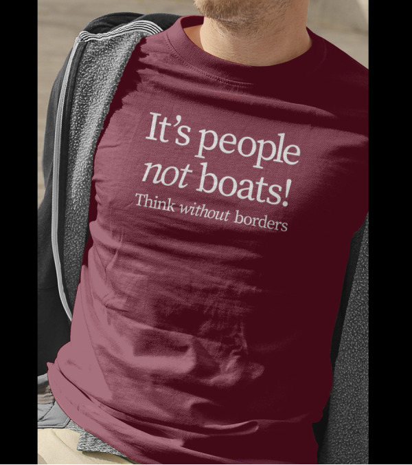 It's People Not Boats Think Without Borders T-Shirt
