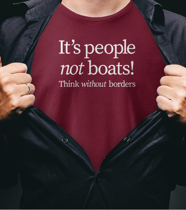 It's People Not Boats Think Without Borders T-Shirt