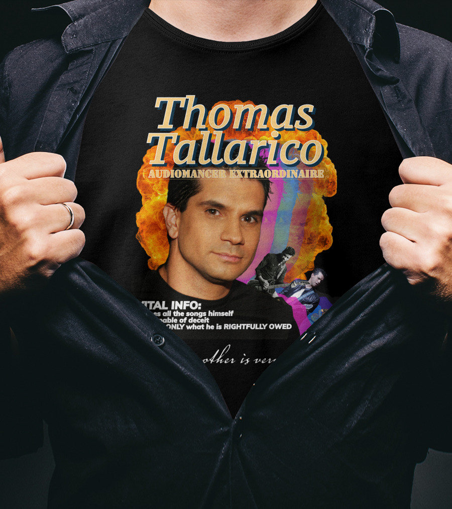Thomas Tallarico Audiomancer Extraordinaire Vital Info My Mother Is Very Proud T-Shirt