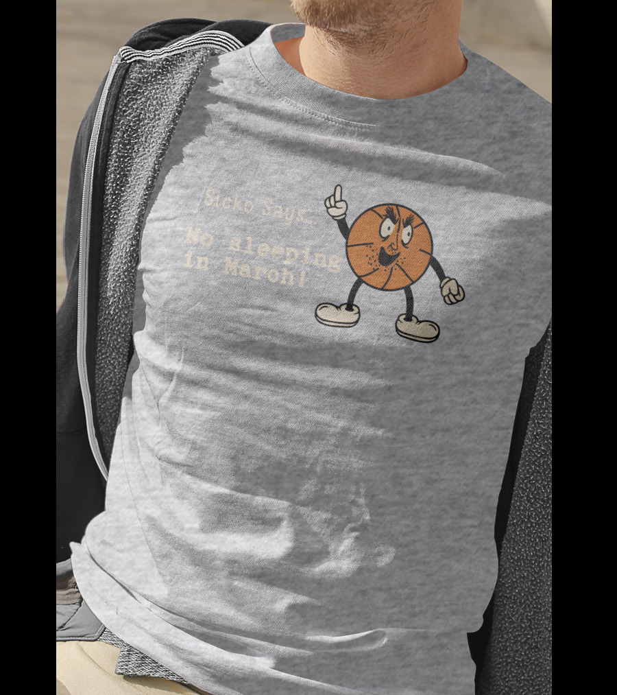 Sicko Says No Sleeping In March Angry Cartoon Basketball Character T-Shirt
