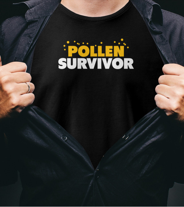 Shitheadsteve Store Pollen Survivor Bold Allergy Humor T-Shirt